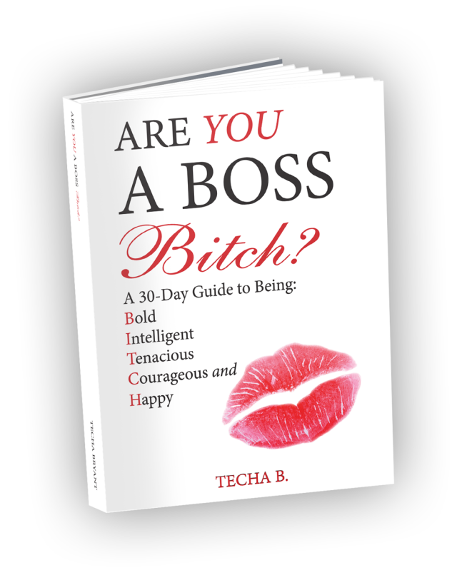 How to be a Boss Bitch